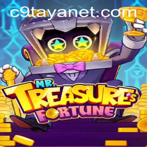Discover the Thrilling Adventure of MrTreasuresFortune and Unravel the Secrets of C9TAYA
